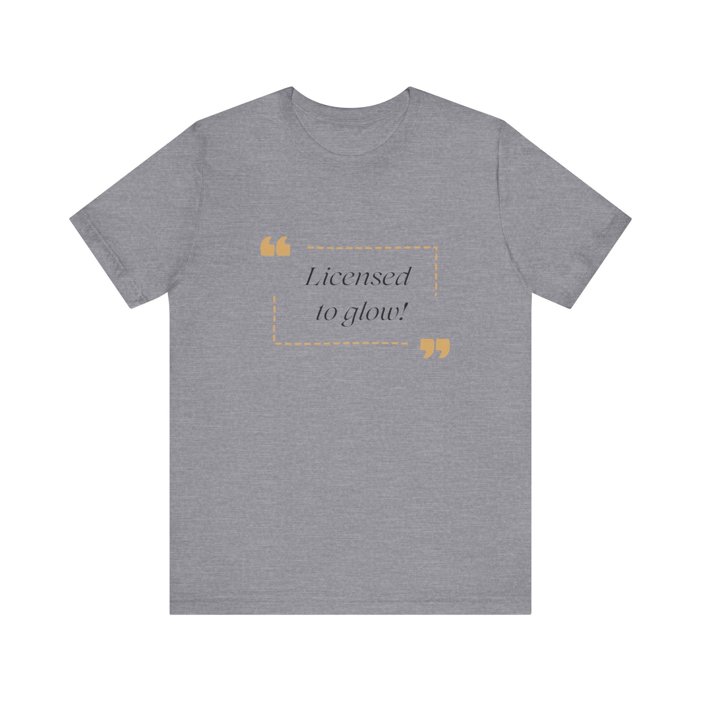Licensed to Glow Tee